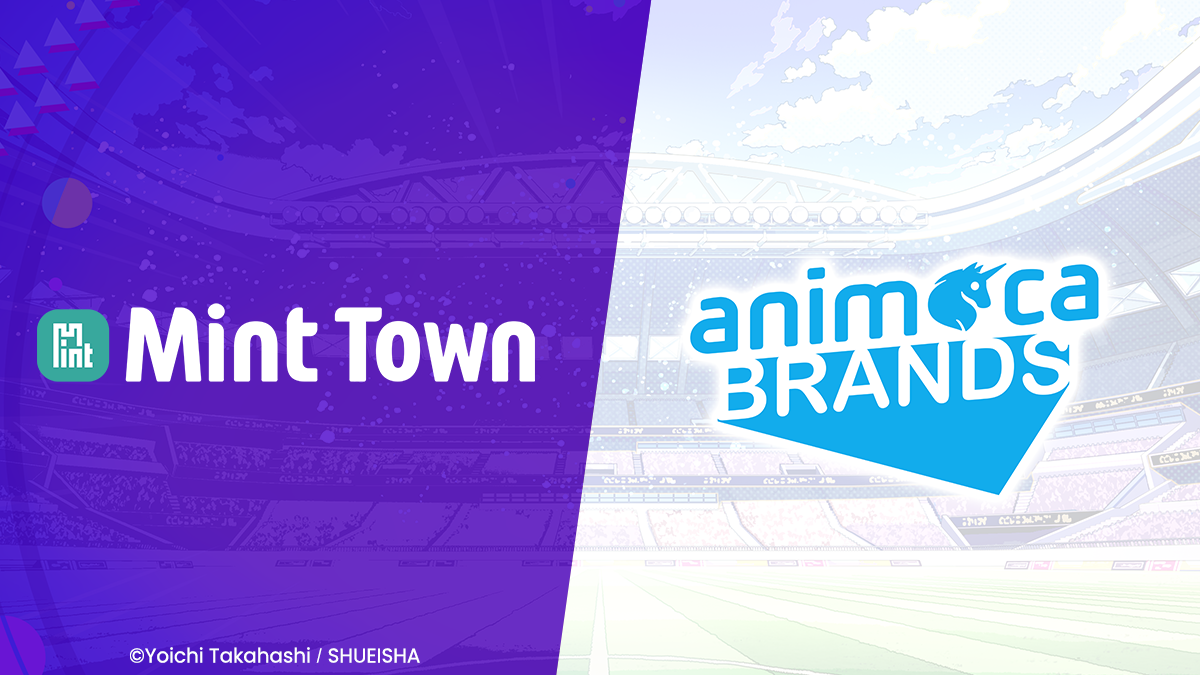 Mint Townが運営するWeb3ゲーム『キャプテン翼 -RIVALS-』、世界最大級のWeb3ファンドを運営するAnimoca Brandsと協力体制を強化  | お知らせ | 株式会社Mint Town